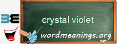 WordMeaning blackboard for crystal violet